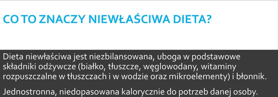 odżywcze (białko, tłuszcze, węglowodany, witaminy rozpuszczalne w