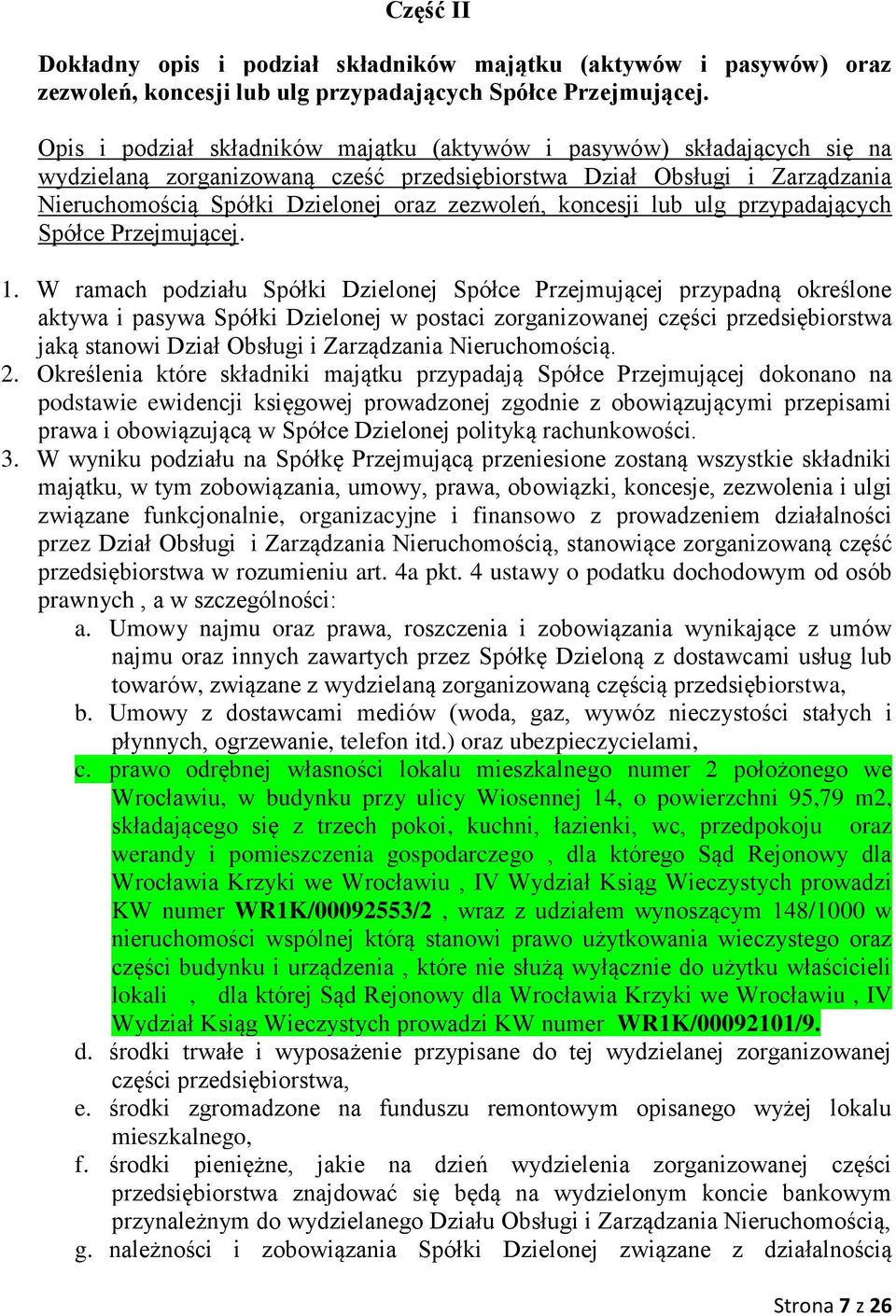 koncesji lub ulg przypadających Spółce Przejmującej. 1.