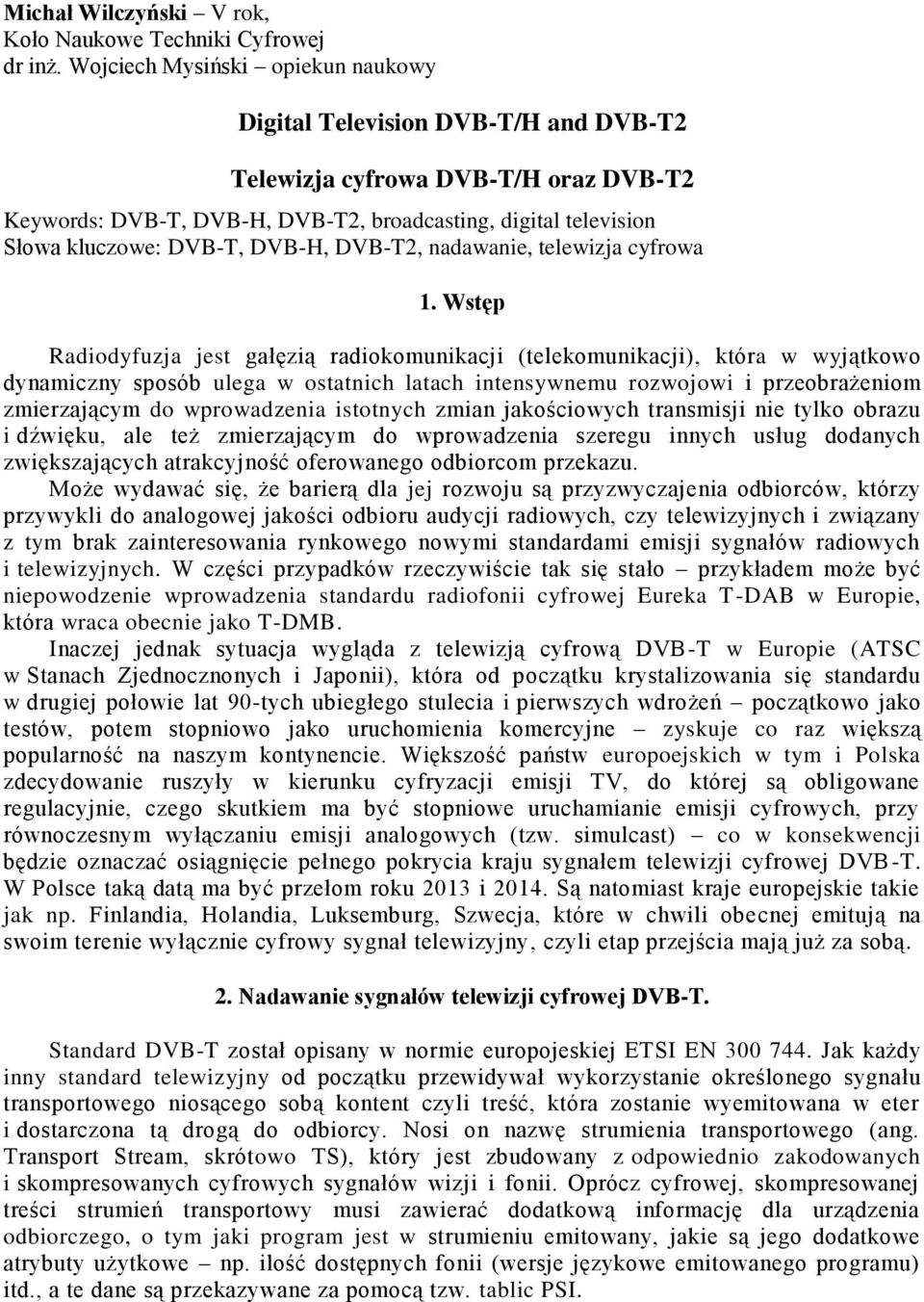 DVB-H, DVB-T2, nadawanie, telewizja cyfrowa 1.