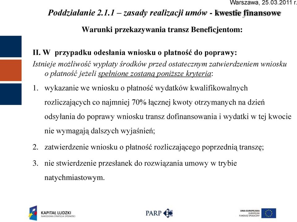 spełnione zostaną poniższe kryteria: 1.