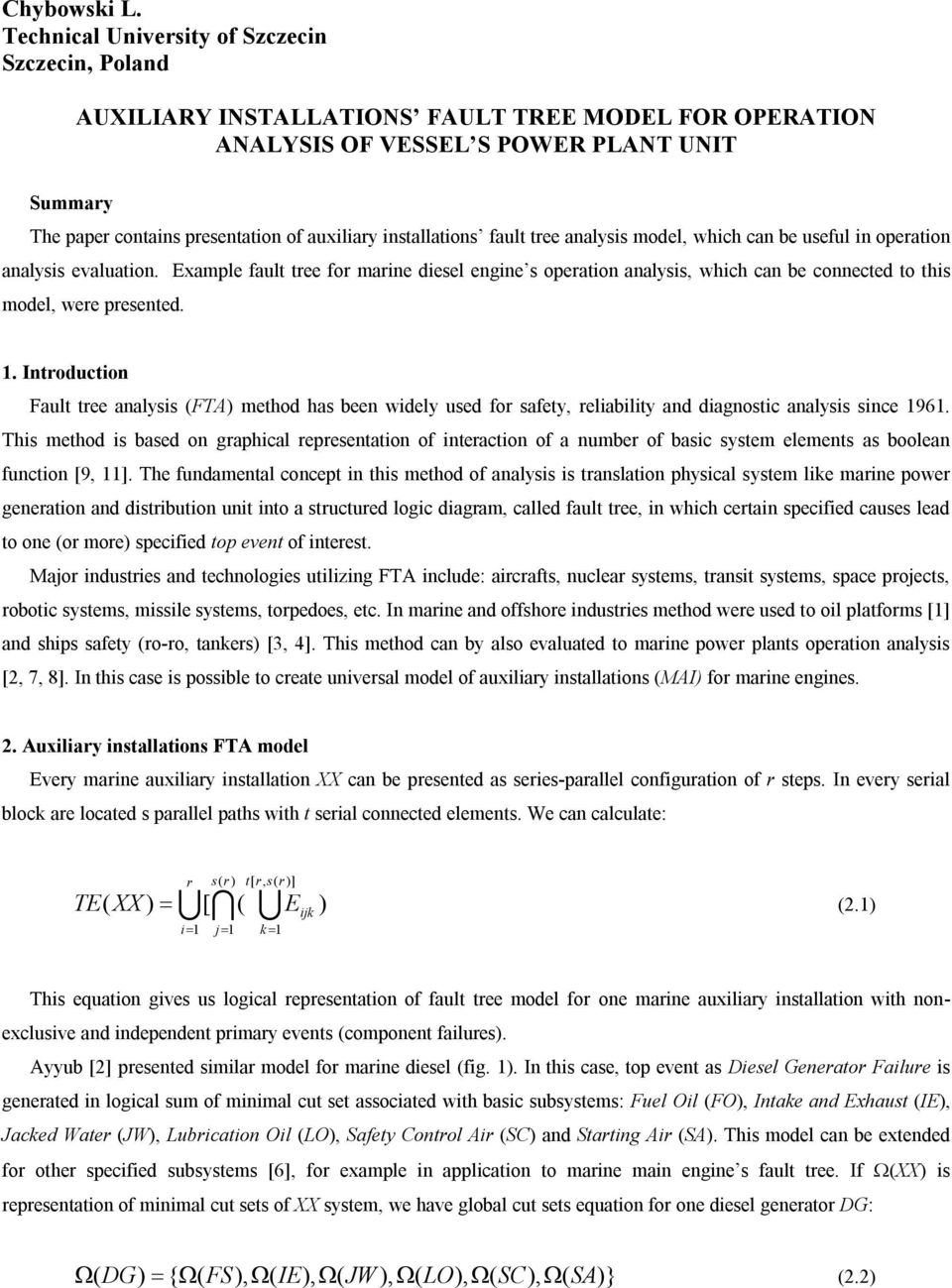 installations fault tree analysis model, which can be useful in operation analysis evaluation.