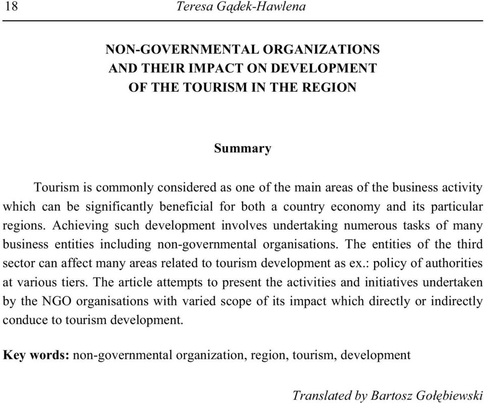 Achieving such development involves undertaking numerous tasks of many business entities including non-governmental organisations.