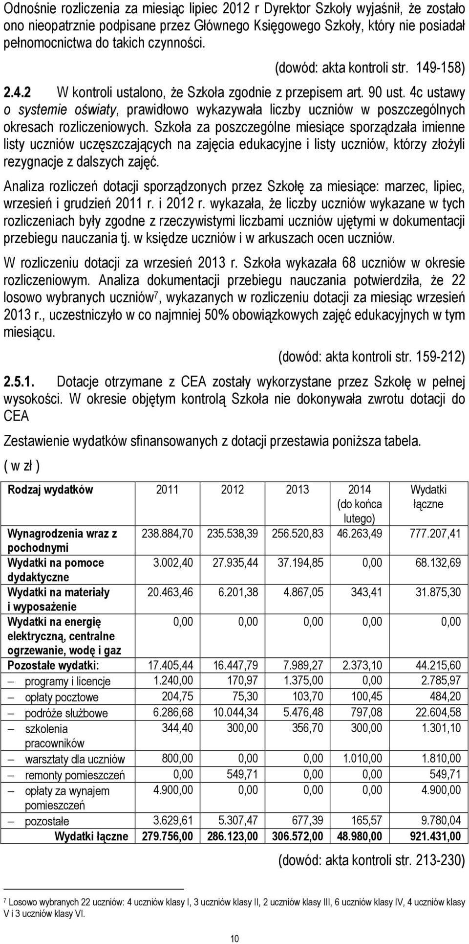 4c ustawy o systemie oświaty, prawidłowo wykazywała liczby uczniów w poszczególnych okresach rozliczeniowych.