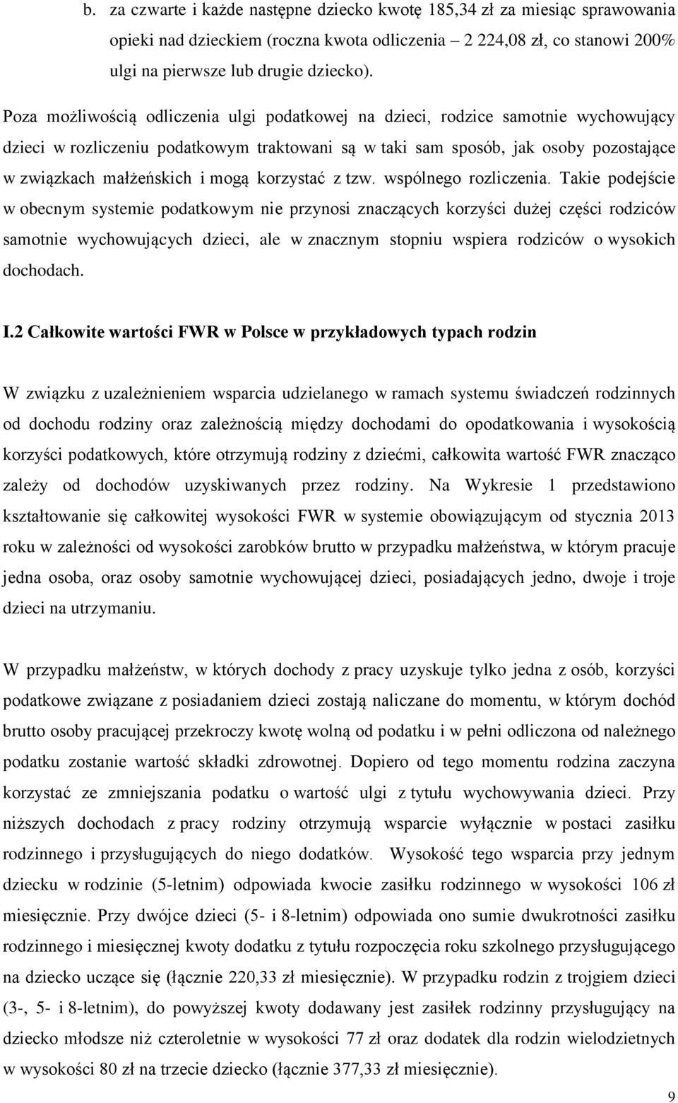 mogą korzystać z tzw. wspólnego rozliczenia.