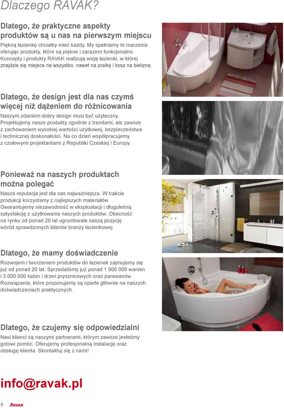 Koncepty i produkty RAVAK realizują wizję łazienki, w której znajdzie się miejsce na wszystko, nawet na pralkę i kosz na bieliznę.