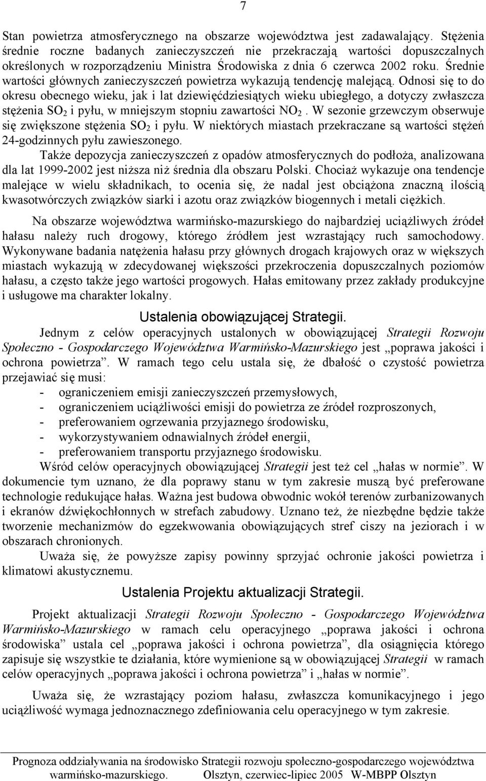 Średnie wartości głównych zanieczyszczeń powietrza wykazują tendencję malejącą.