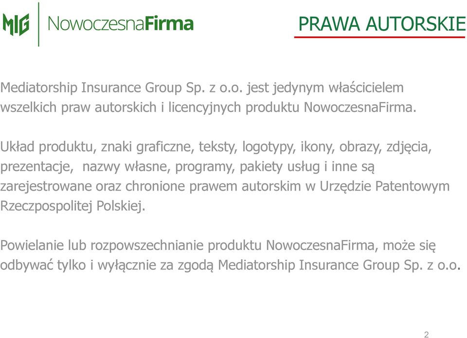 inne są zarejestrowane oraz chronione prawem autorskim w Urzędzie Patentowym Rzeczpospolitej Polskiej.