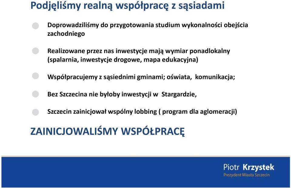 mapa edukacyjna) Współpracujemy z sąsiednimi gminami; oświata, komunikacja; Bez Szczecina nie byłoby