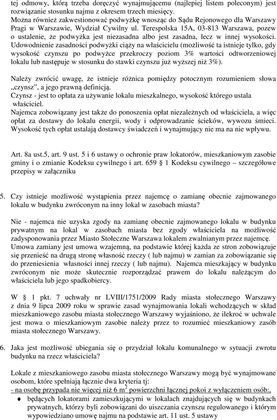 Terespolska 15A, 03-813 Warszawa, pozew o ustalenie, że podwyżka jest niezasadna albo jest zasadna, lecz w innej wysokości.