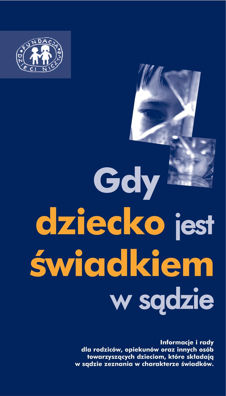 oaz innych osób towazyszących dzieciom,