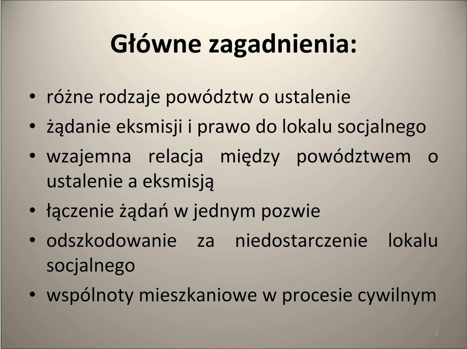 powództwem o ustalenie a eksmisją łączenie żądańw jednym pozwie