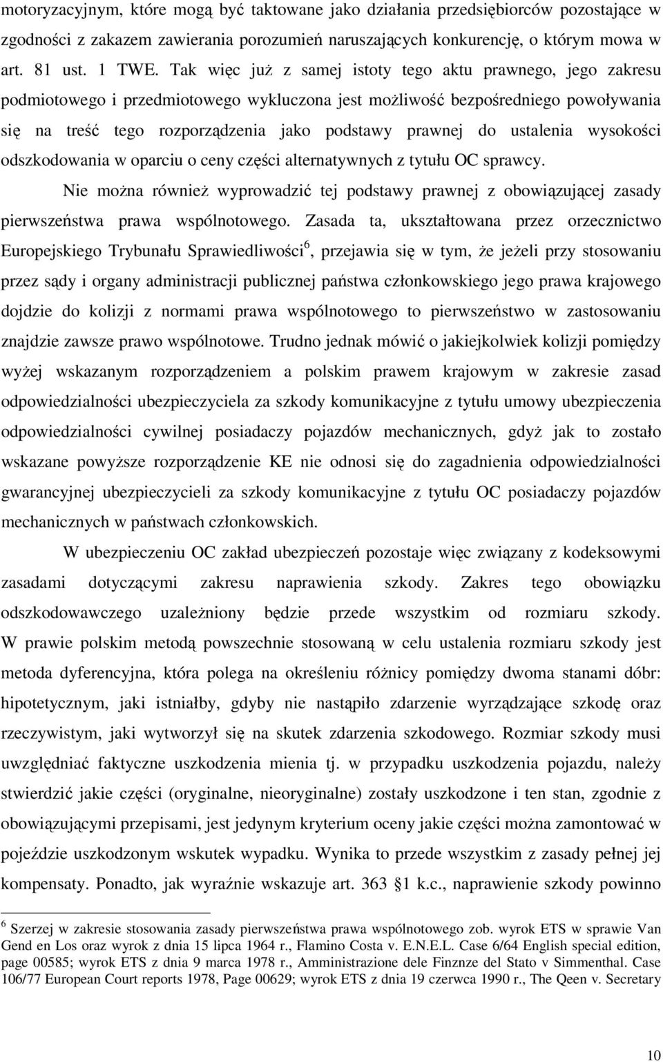 do ustalenia wysokości odszkodowania w oparciu o ceny części alternatywnych z tytułu OC sprawcy.