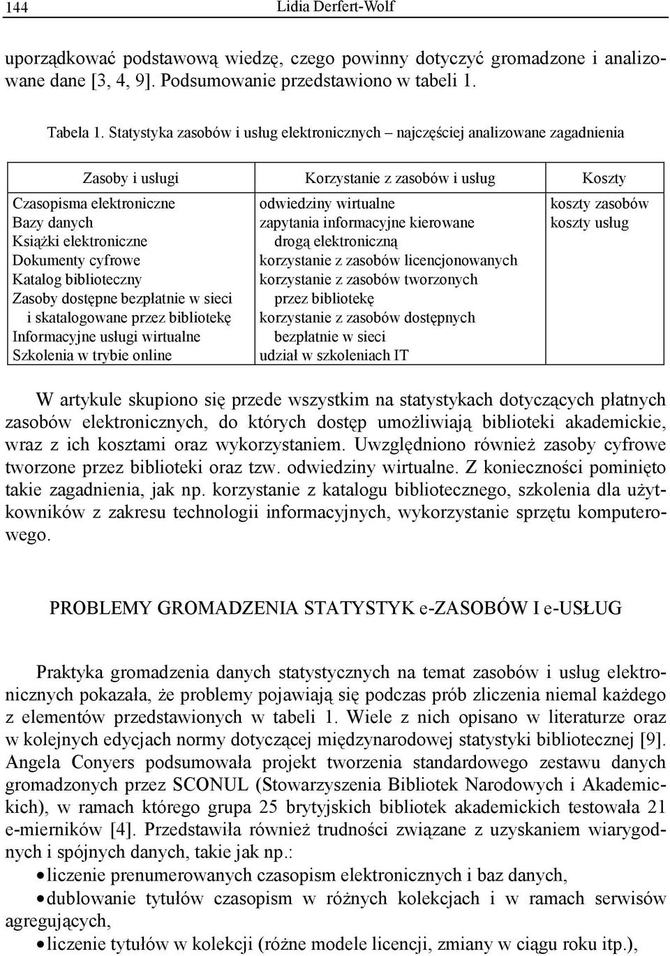 cyfrowe Katalog biblioteczny Zasoby dost pne bezp atnie w sieci i skatalogowane przez bibliotek Informacyjne us ugi wirtualne Szkolenia w trybie online odwiedziny wirtualne zapytania informacyjne