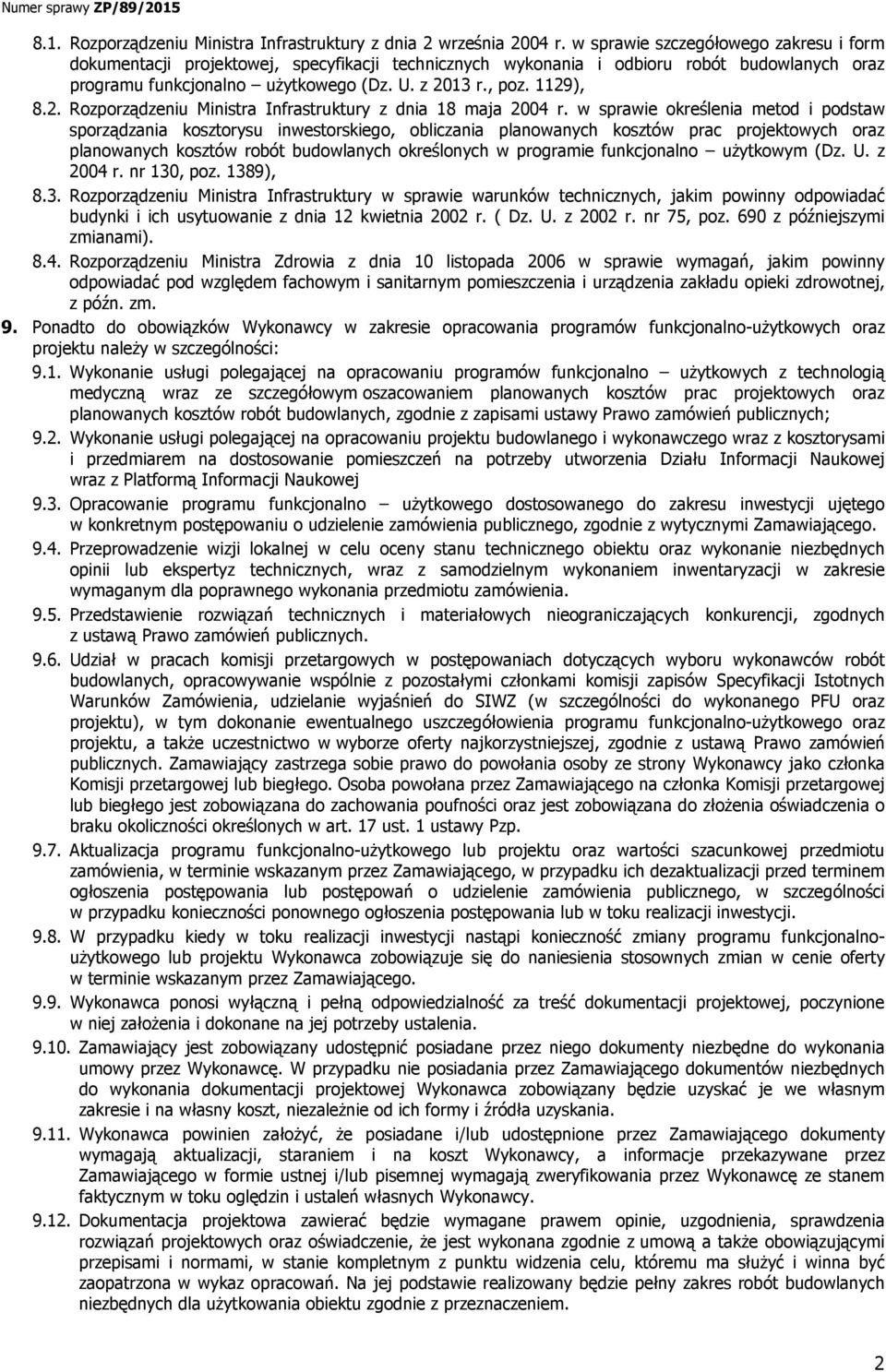 2. Rozporządzeniu Ministra Infrastruktury z dnia 18 maja 2004 r.