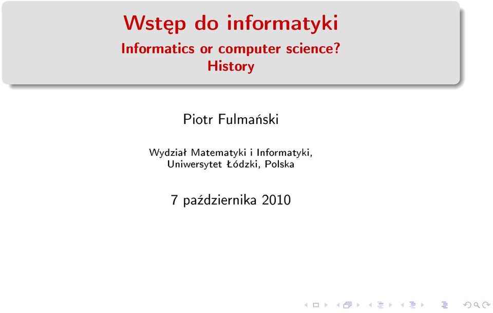 History Piotr Fulma«ski Wydziaª