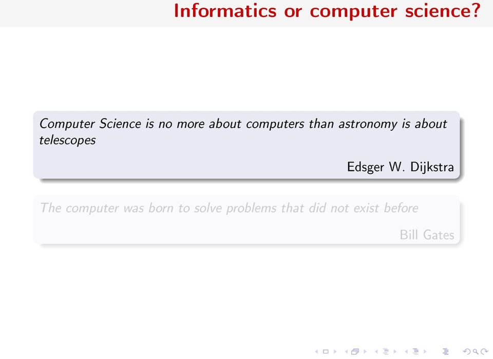 astronomy is about telescopes Edsger W.