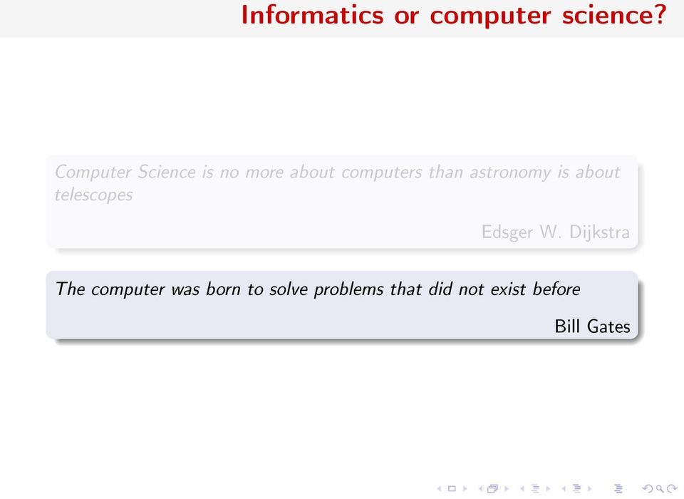 astronomy is about telescopes Edsger W.