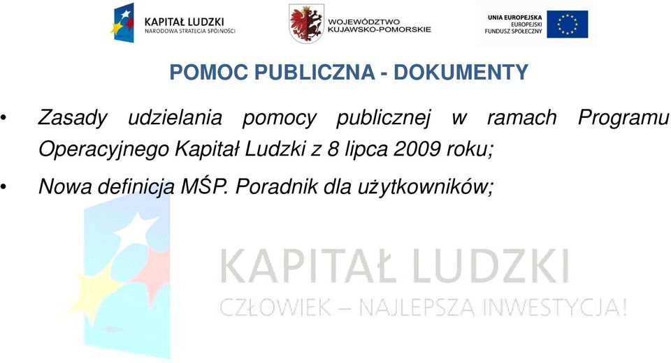 Programu Operacyjnego Kapitał Ludzki z 8