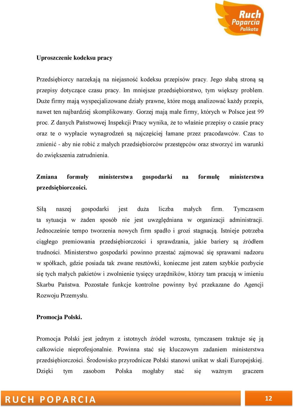 Z danych Państwowej Inspekcji Pracy wynika, że to właśnie przepisy o czasie pracy oraz te o wypłacie wynagrodzeń są najczęściej łamane przez pracodawców.