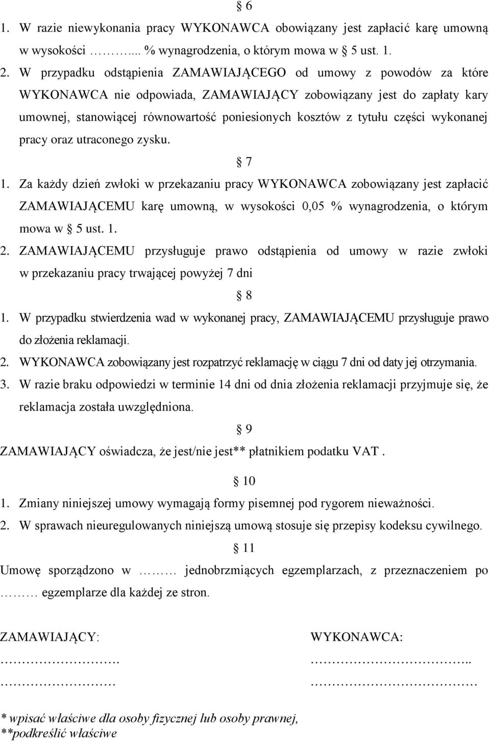 części wykonanej pracy oraz utraconego zysku. 7 1.