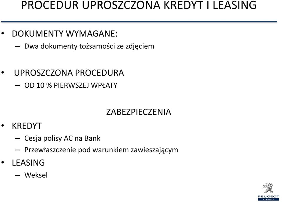 % PIERWSZEJ WPŁTY ZBEZPIECZENI KREDYT Cesja polisy C na