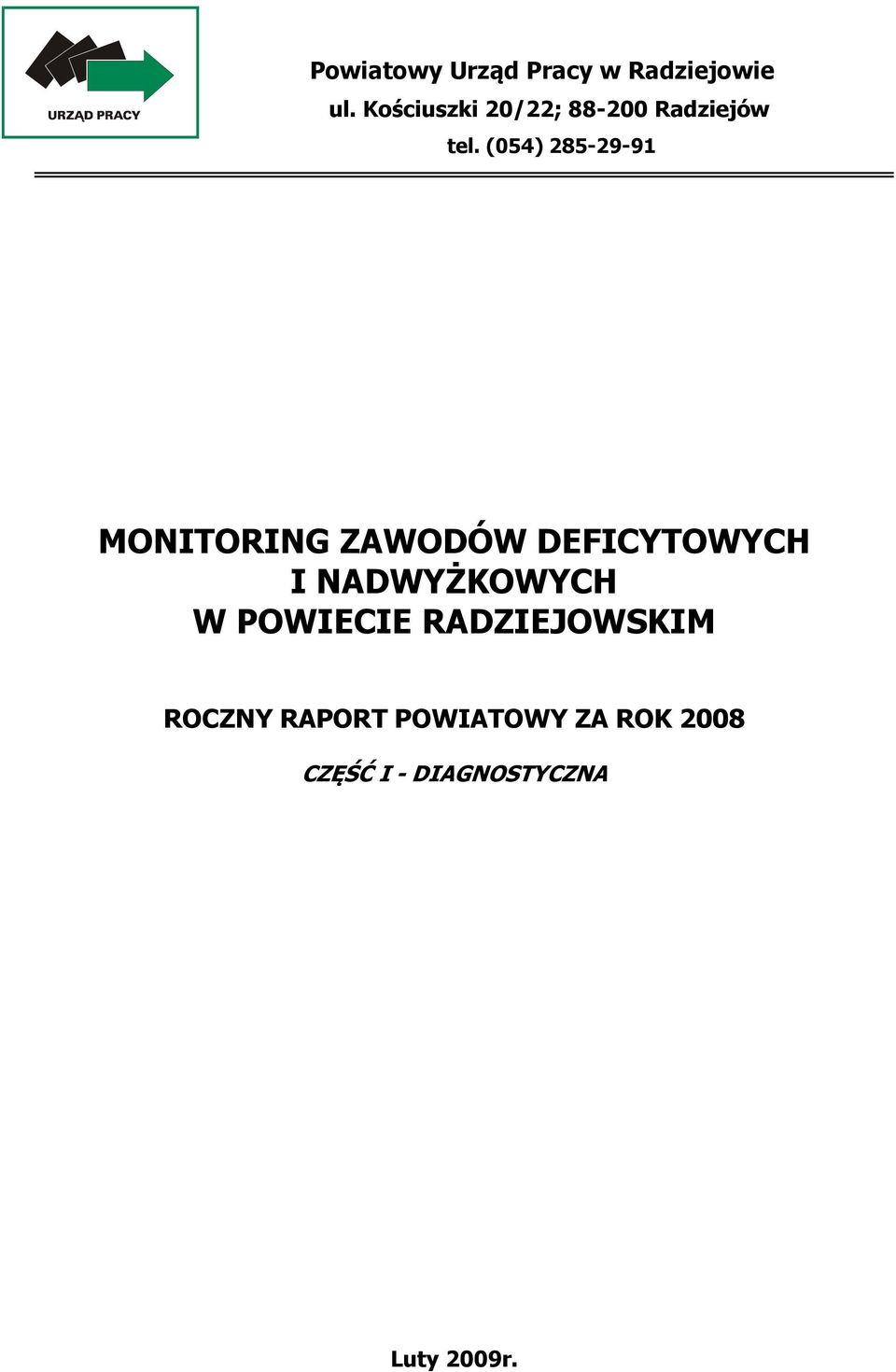 (054) 285-29-91 MONITORING ZAWODÓW DEFICYTOWYCH I