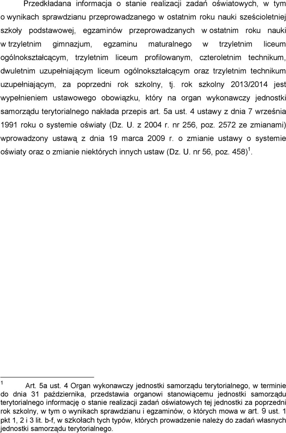 ogólnokształcącym oraz trzyletnim technikum uzupełniającym, za poprzedni rok szkolny, tj.