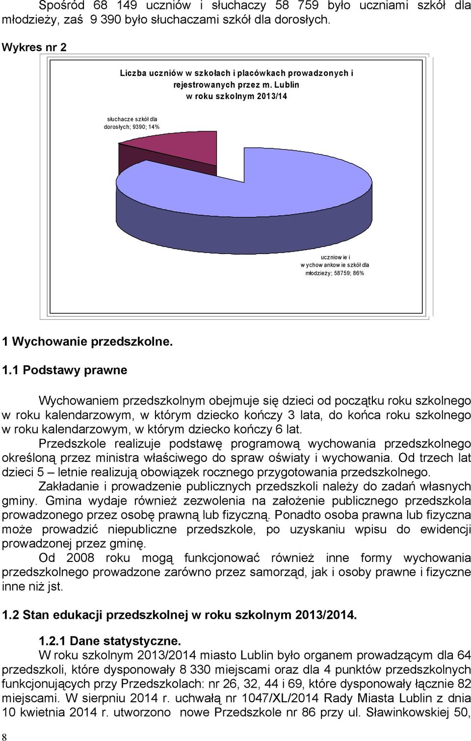 Lublin w roku szkolnym 2013/14 słuchacze szkół dla dorosłych; 9390; 14