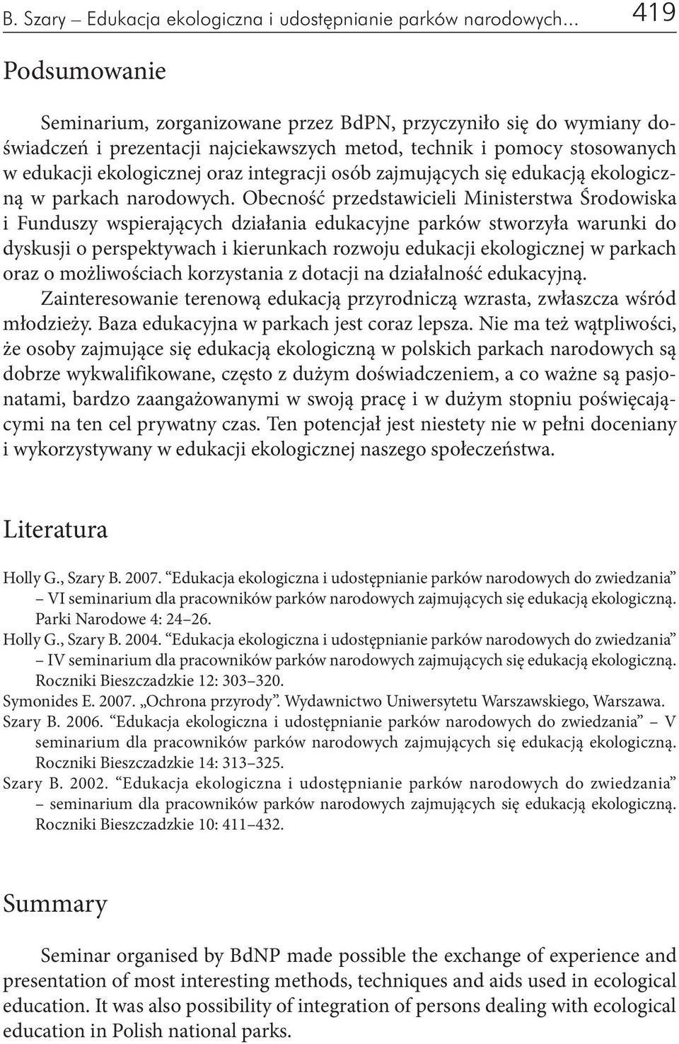 integracji osób zajmujących się edukacją ekologiczną w parkach narodowych.