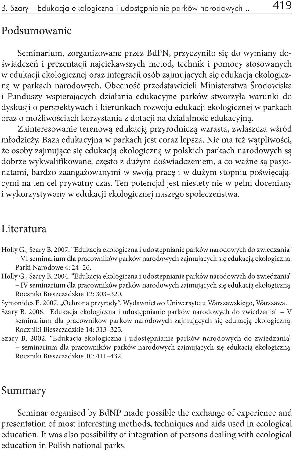 integracji osób zajmujących się edukacją ekologiczną w parkach narodowych.