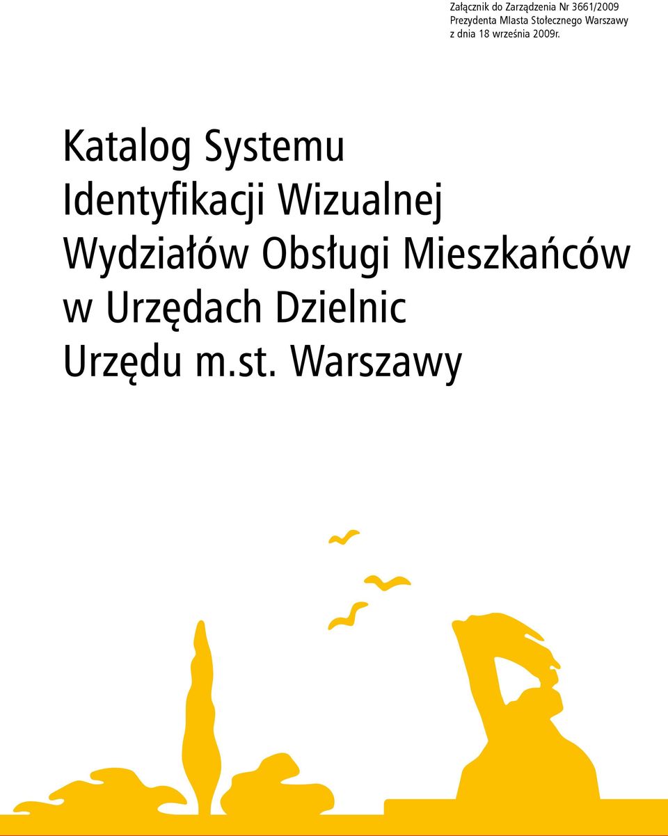 Katalog Systemu Identyfikacji Wizualnej Wydziałów