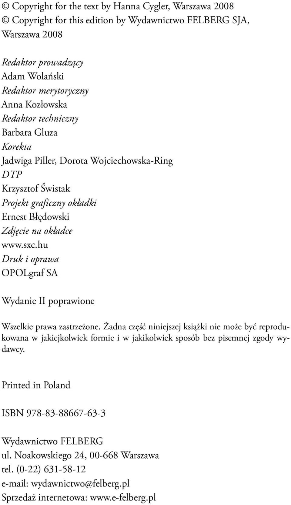 hu Druk i oprawa OPOLgraf SA Wydanie II poprawione Wszelkie prawa zastrzeżone.