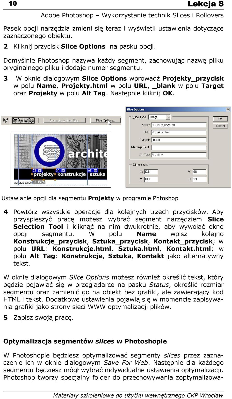 html w polu URL, _blank w polu Target oraz Projekty w polu Alt Tag. Następnie kliknij OK.