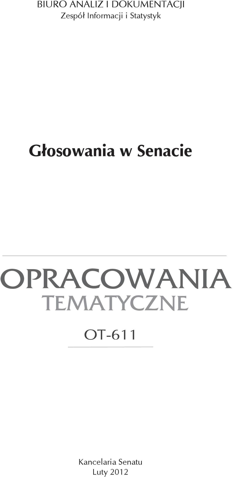 Głosowania w Senacie OPRACOWANIA