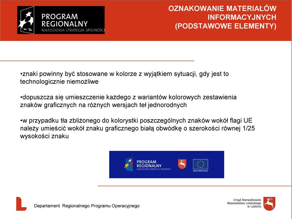 zestawienia znaków graficznych na różnych wersjach teł jednorodnych w przypadku tła zbliżonego do kolorystki