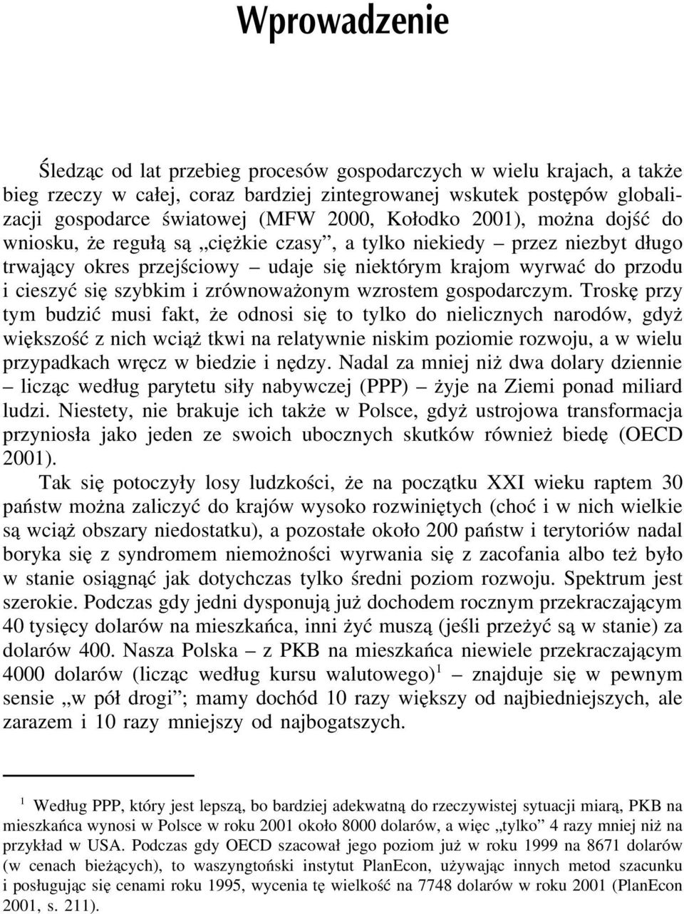 zrównoważonym wzrostem gospodarczym.