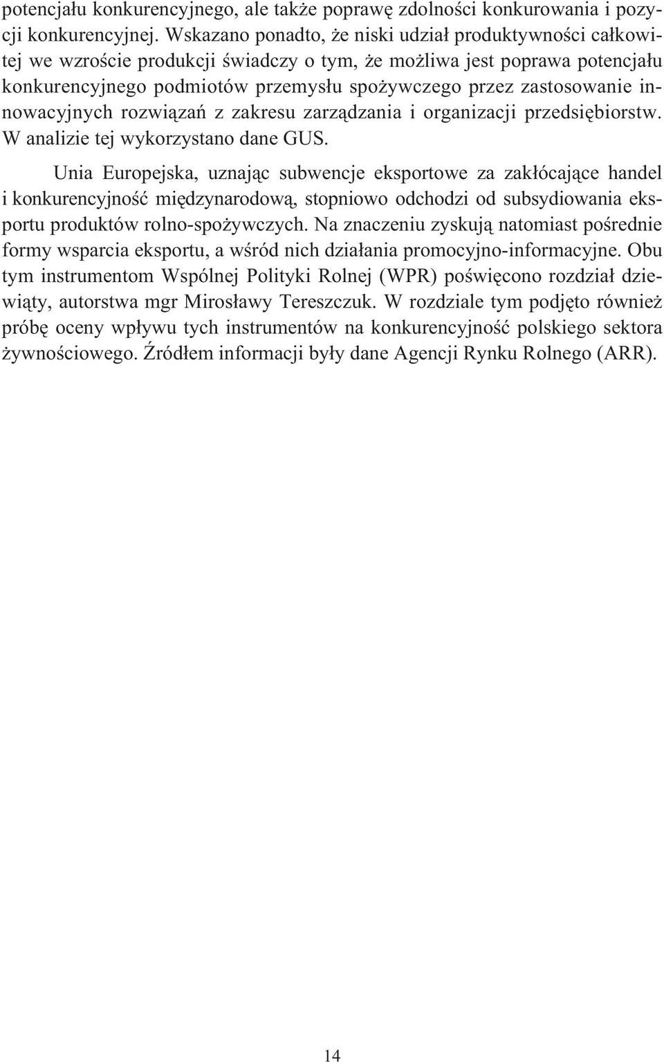 innowacyjnych rozwi za z zakresu zarz dzania i organizacji przedsi biorstw. W analizie tej wykorzystano dane GUS.