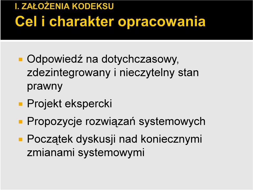 Propozycje rozwiązań systemowych Początek