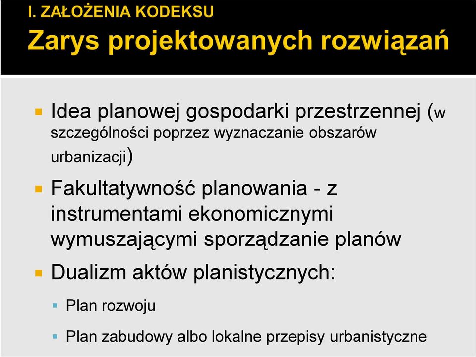 instrumentami ekonomicznymi wymuszającymi sporządzanie planów Dualizm