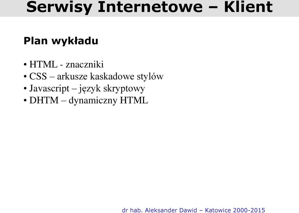 Javascript język skryptowy DHTM dynamiczny