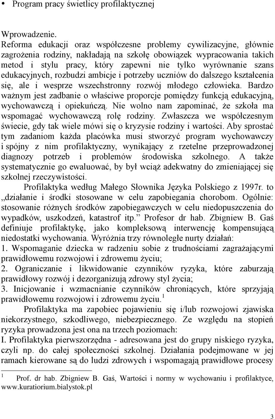 edukacyjnych, rozbudzi ambicje i potrzeby uczniów do dalszego kształcenia się, ale i wesprze wszechstronny rozwój młodego człowieka.