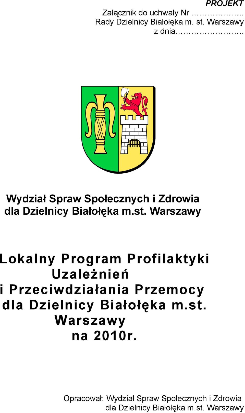 Warszawy Lokalny Program Profilaktyki Uzależnień i Przeciwdziałania Przemocy dla Dzielnicy