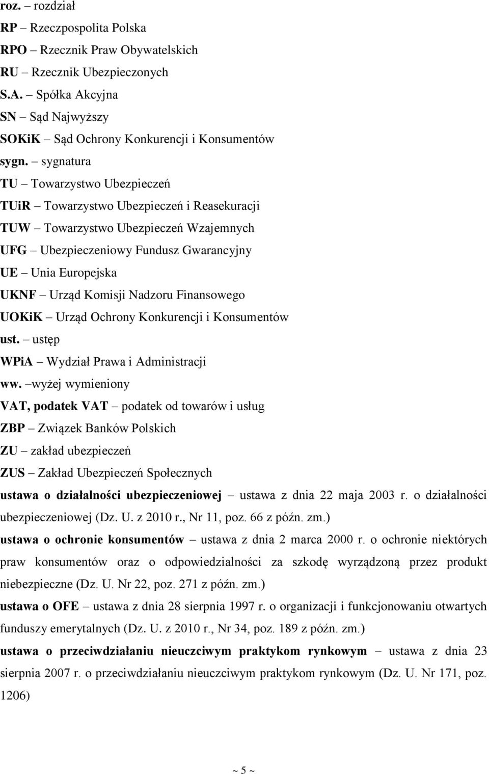 Nadzoru Finansowego UOKiK Urząd Ochrony Konkurencji i Konsumentów ust. ustęp WPiA Wydział Prawa i Administracji ww.