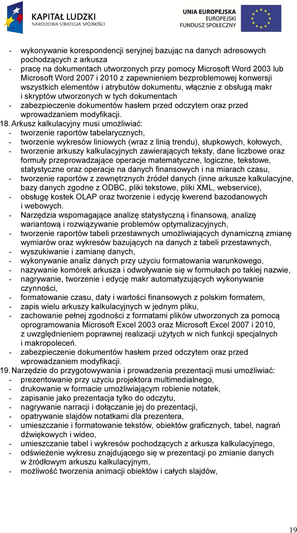 oraz przed wprowadzaniem modyfikacji. 18.