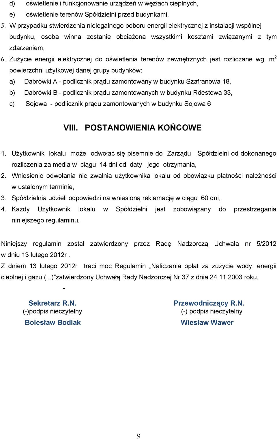 Zużycie energii elektrycznej do oświetlenia terenów zewnętrznych jest rozliczane wg.