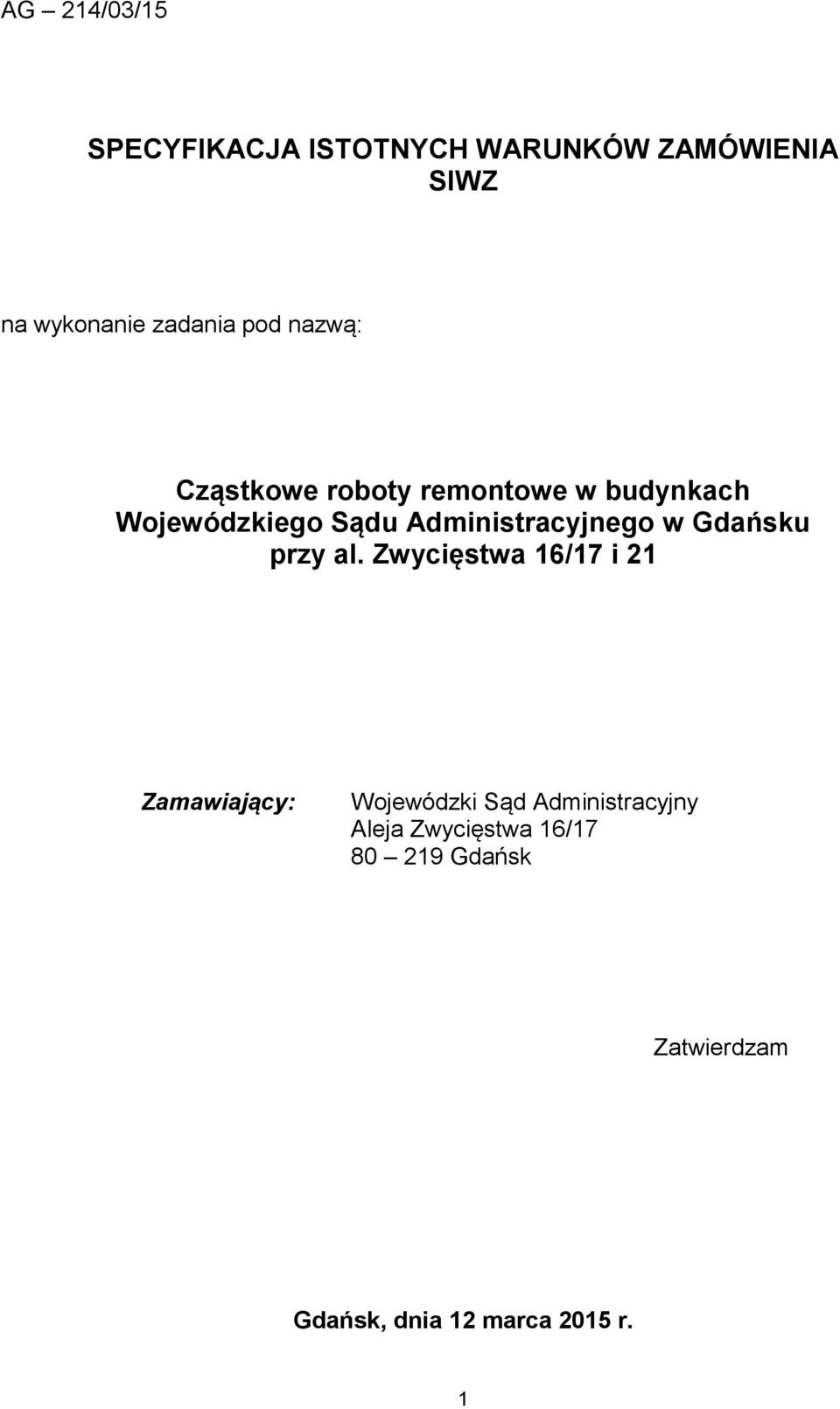 Administracyjnego w Gdańsku przy al.