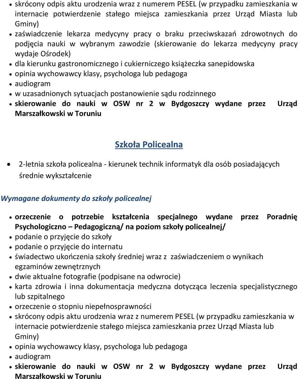 policealna - kierunek technik informatyk dla osób posiadających średnie wykształcenie Wymagane dokumenty do szkoły policealnej