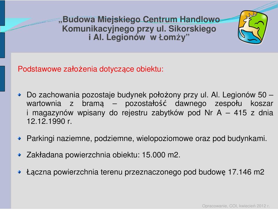 Legionów 50 wartownia z bramą pozostałość dawnego zespołu koszar i magazynów wpisany do rejestru zabytków pod Nr A