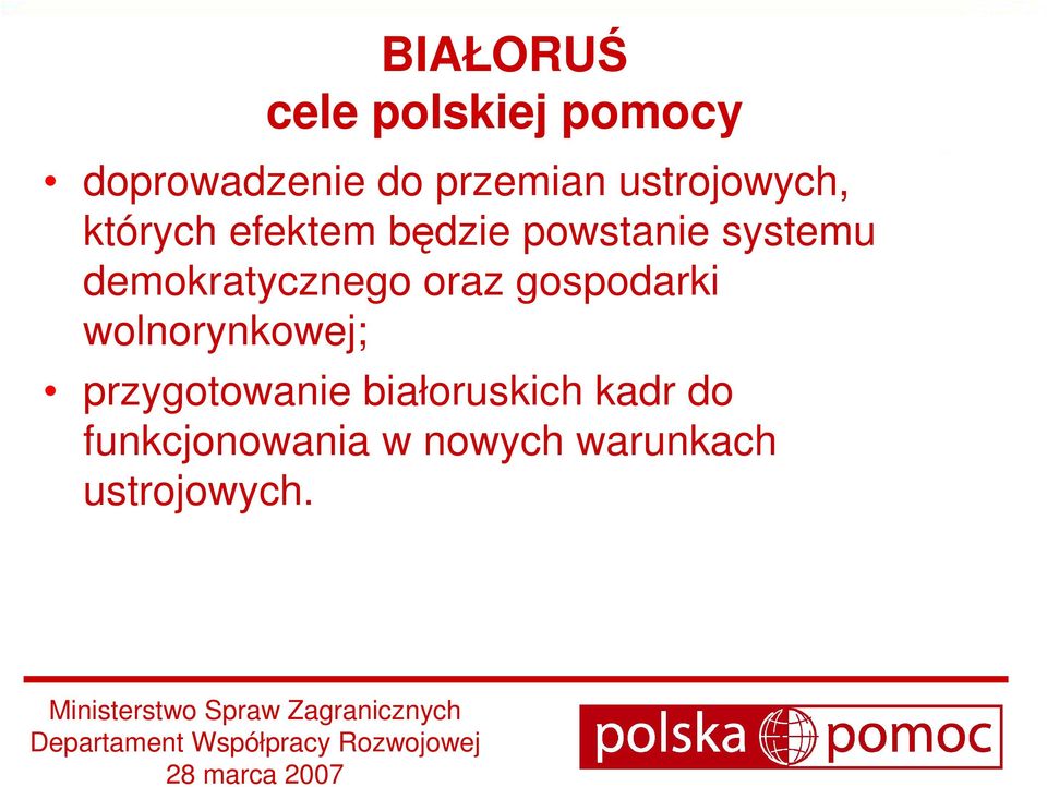 demokratycznego oraz gospodarki wolnorynkowej;