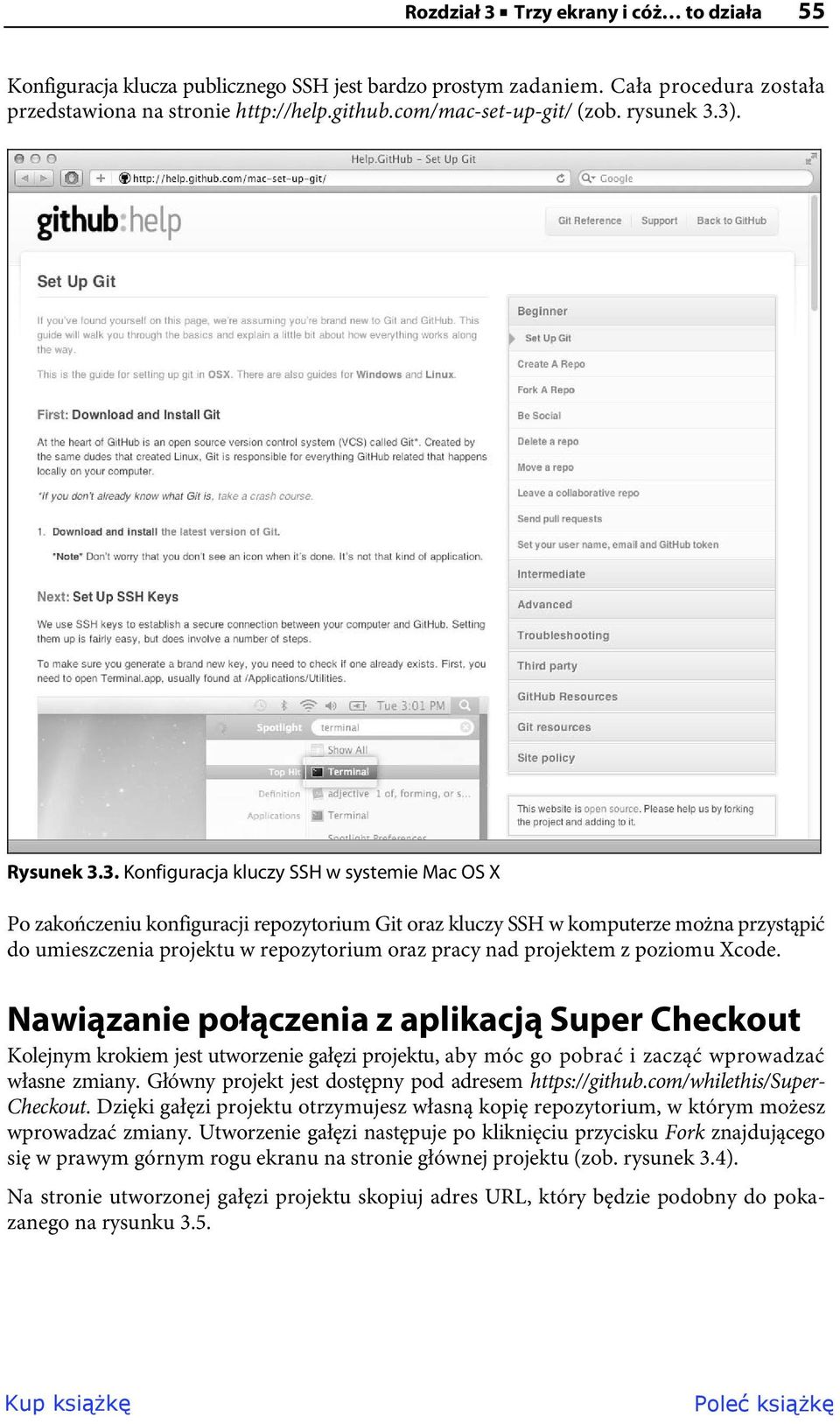 3). Rysunek 3.3. Konfiguracja kluczy SSH w systemie Mac OS X Po zakończeniu konfiguracji repozytorium Git oraz kluczy SSH w komputerze można przystąpić do umieszczenia projektu w repozytorium oraz